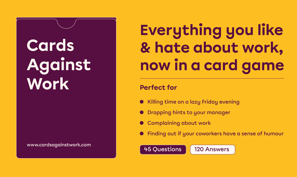 Cards against Work by Plum